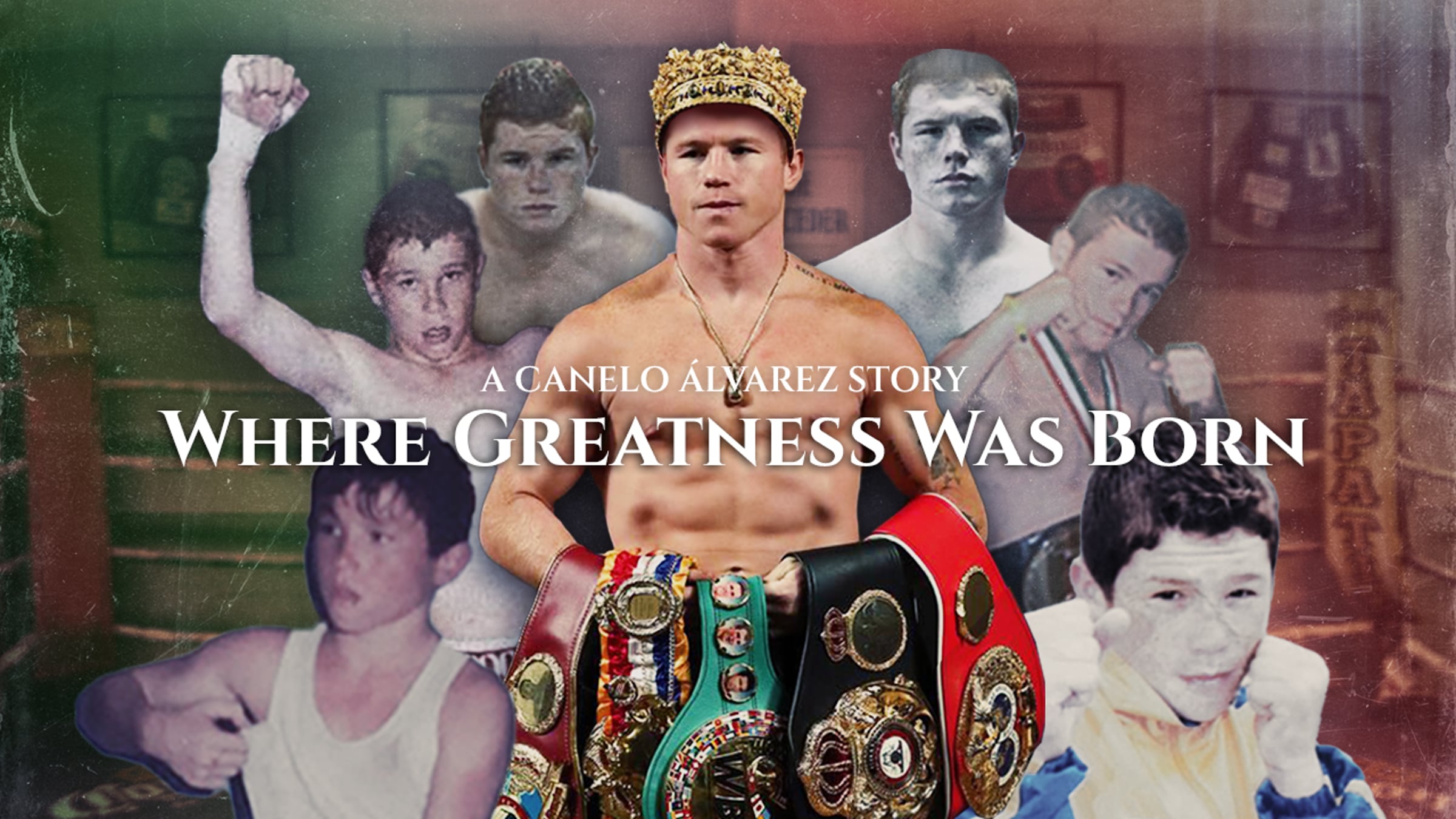 A Canelo Alvarez Story — Where Greatness Was Born project artwork.